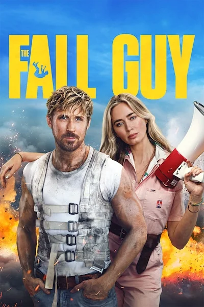 Affisch för actionfilmen The Fall Guy med huvudrollsinnehavarna framför en explosion